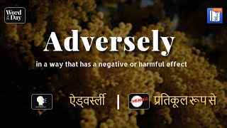 Adversely In Hindi  HinKhoj  Dictionary [upl. by Aicetal]