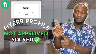 I SOLVED✅ We Cannot Approve Your Seller Profile Fiverr  How to Approve Fiverr Seller profile Faster [upl. by Gotthard879]