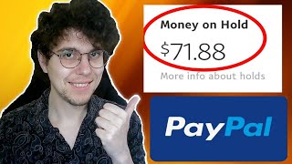 How To Get Paypal Money Off Hold Money On Hold FIX [upl. by Erasme]