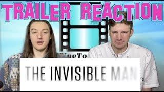 The Invisible Man Trailer 2 REACTION [upl. by Enyawud893]