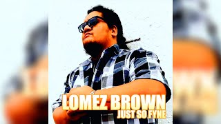 Lomez Brown  Fictional Feeling Remastered [upl. by Ysak]