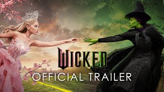 Wicked  Official Trailer [upl. by Downing174]