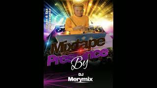 Mixtape prestance 2024 by DJ Merymix [upl. by Noe249]