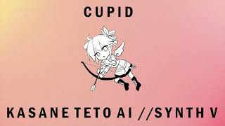 【KASANE TETO AI重音テト】Cupid  Fifty Fifty【SYNTH V】 [upl. by Cheng475]