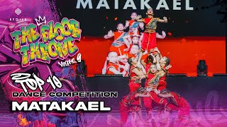 Matakael  Dance Competition  The Floor Throne Vol 9 [upl. by Matuag]