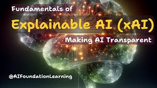 Explainable AI  Making Artificial Intelligence Transparent and Trustworthy [upl. by Suoivatnod]