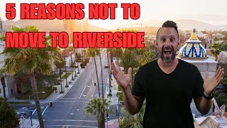 5 Challenges of Living in Riverside CA What You Need to Know Before Moving [upl. by Anoirtac]