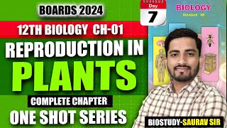 Class 12th Ch1 Reproduction in Lower and higher Plants One Shot Video for 2024 Exam  biostudy [upl. by Esinrahs]