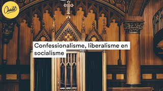 Confessionalisme Liberalisme en Socialisme  Mr Chadd Academy [upl. by Margarete]