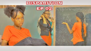 DISPARITION EPISODES 02  NOUVEAU FEUILLETON 2024 [upl. by Ecirtra]