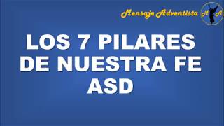 Los 7 Pilares de nuestra fe Adventista Alfonso Adventista [upl. by Namurt]