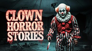 2 Creepy Clown Horror Stories That Will Haunt You Forever [upl. by Eiramenna]