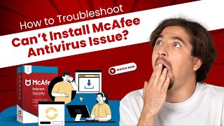 How to Troubleshoot Can’t Install McAfee Antivirus Issue  Antivirus Tales [upl. by Licna]