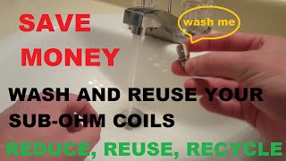 How to clean you coils wash and reuse sub ohm coils Save your money [upl. by Eirok]