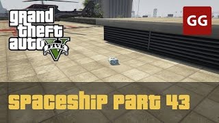 Spaceship Part 43 — GTA 5 [upl. by Aznofla]