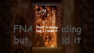 FNAF 6 ending but I ruined it [upl. by Ozzy]