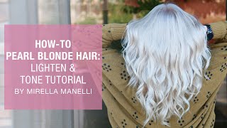 How To Pearl Blonde Hair  Lighten amp Tone Tutorial by Mirella Manelli  Kenra Color [upl. by Niuq]