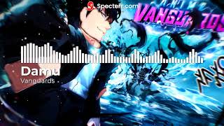 Vanguards  Anime Vanguards OST [upl. by Nyrrat319]