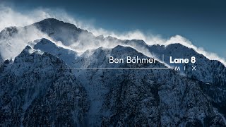 Ben Böhmer  Lane 8  Mix Collection [upl. by Madalyn]