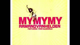 Armand Van Helden feat Tara McDonald  My My My Original Club Mix [upl. by Alieka]