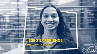 IÉSEG Experience  Meetup with Sanjana [upl. by Awhsoj]