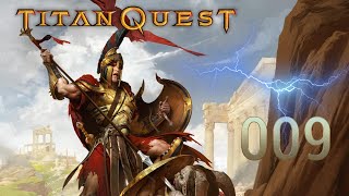 Titan Quest  009 [upl. by Hayden]