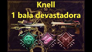 Knell build 1 bala devastadora [upl. by Elesig]