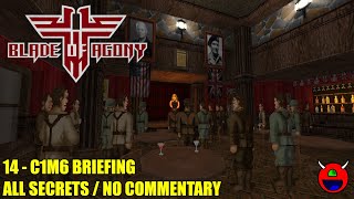 Wolfendoom Blade of Agony  C1M6 Briefing  All Secrets No Commentary [upl. by Isyak]