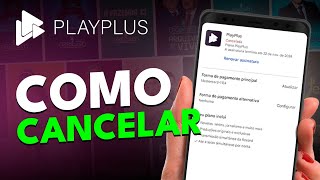 Como CANCELAR Como CANCELAR ASSINATURA PLAYPLUS pelo CELULAR em 2024 Rápido e Fácil [upl. by Lielos]