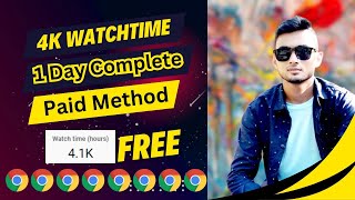 4K WATCHTIME IN 24 HOURS  watch time new method  YouTube watch time trick  non drop watch time [upl. by Kampmeier278]