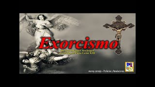 Exorcismo de San Miguel Arcángel Papa León XIII [upl. by Eisac]