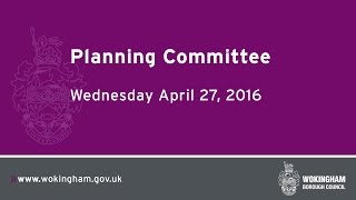 Wokingham Borough Councils Planning Committee  270416 [upl. by Hazrit699]