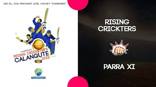 Rising Crickters Vs Parra Xi  Rising Crickters Calangute 2022 [upl. by Htabazile]