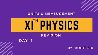 XIth Physics Revision Day 1 23072024 [upl. by Nilved99]