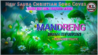 New Saura Christian Song Cover  Mandreng Jidam Kitungan  Karaoke Tracksourachristiannewsoura [upl. by Saxe]