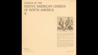 Sacred Ceremonies  Chants Of The Native American Church Of North America II by Alfred Armstrong [upl. by Ennaul685]