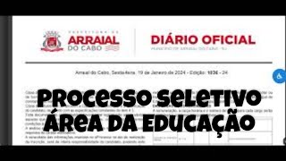 PROCESSO SELETIVO ÁREA DA EDUCAÇÃO DE ARRAIAL DO CABO [upl. by Johann]