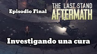 Final de un excelente juego de Zombis  The Last Stand Aftermath EP Final [upl. by Hervey]