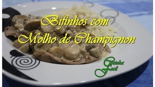 Bifinhos com Molho de Champignon  Cozinha Facil [upl. by Salokcin818]