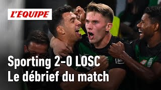 Sporting 20 LOSC  Le débrief de lentrée en lice des Dogues en Ligue des Champions [upl. by Aehs]