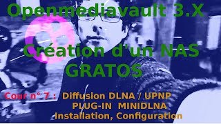 TUTO FR  Mini DLNA PLUGIN openmediavault 3 [upl. by Gennie]