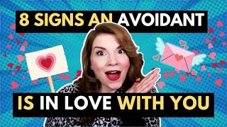 8 Signs An Avoidant Loves You [upl. by Nivanod650]