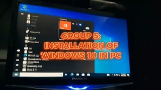 INSTALLATION OF WINDOWS 10 IN PC  GROUP 5 [upl. by Loux]