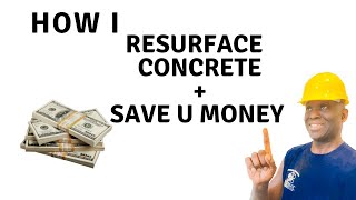 How to resurface concrete  resurface concrete and save money [upl. by Bailar]