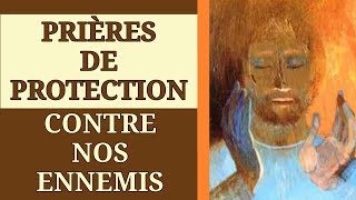 ✨️ PRIÈRES de PROTECTION contre NOS ENNEMIS ✨️ [upl. by Illil124]