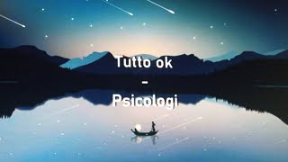 Tutto ok  Psicologi Testo  Audio [upl. by Duahsar]