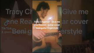 Tracy Chapman  Give me one Reason  guitar cover [upl. by Hplar211]