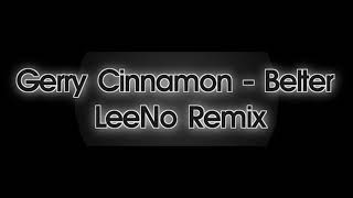 Gerry Cinnamon Belter LeeNo House Remix [upl. by Etteuqal]