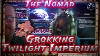 The Nomad Grokking Twilight Imperium [upl. by Eellac]