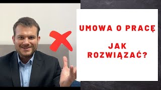 Rozwiązanie umowy o pracę Czy każdą umowę można rozwiązać Zwolnienie z pracy [upl. by Osbourn737]